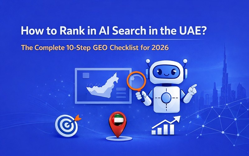 The Complete GEO Checklist for UAE Businesses: 10 Steps to Rank in AI Search