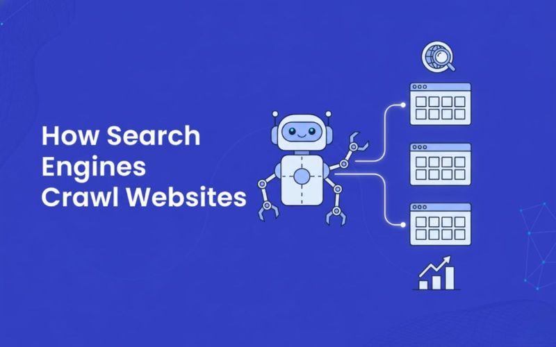 How Search Engines Crawl Websites